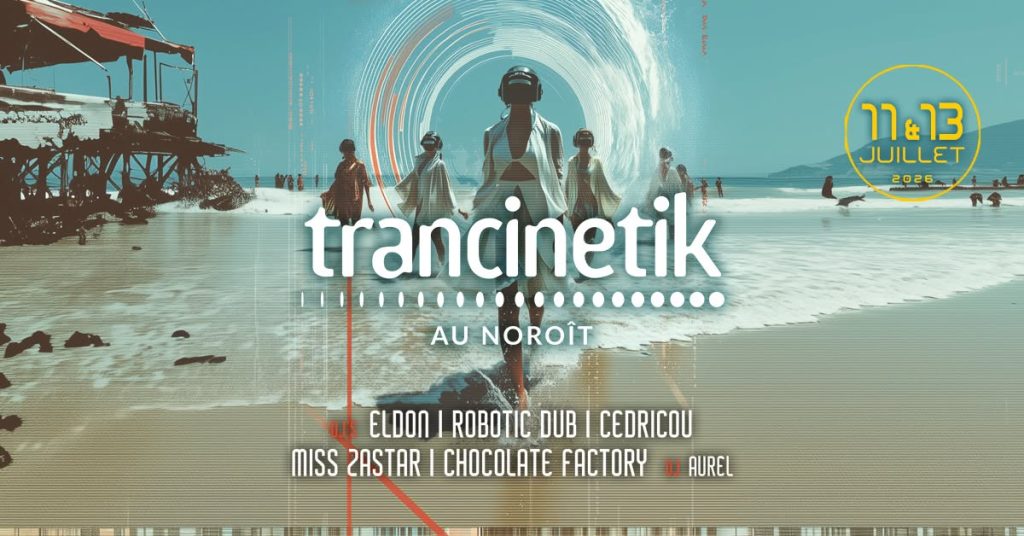 Trancinetik au Noroît