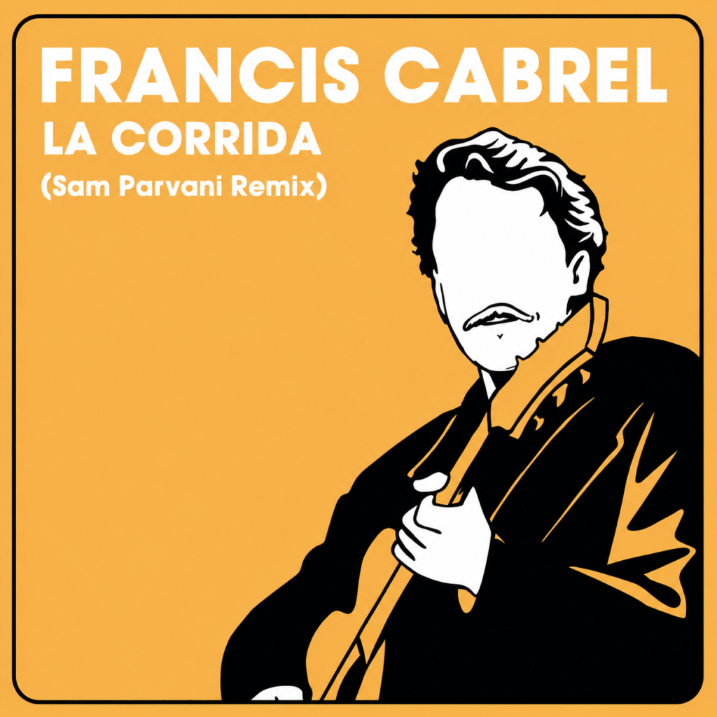 Françis Cabrel – La Corrida (Sam Parvani Remix)