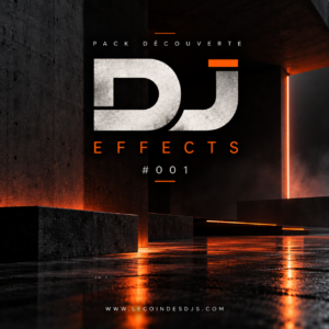 Pack découverte DJ effects #001