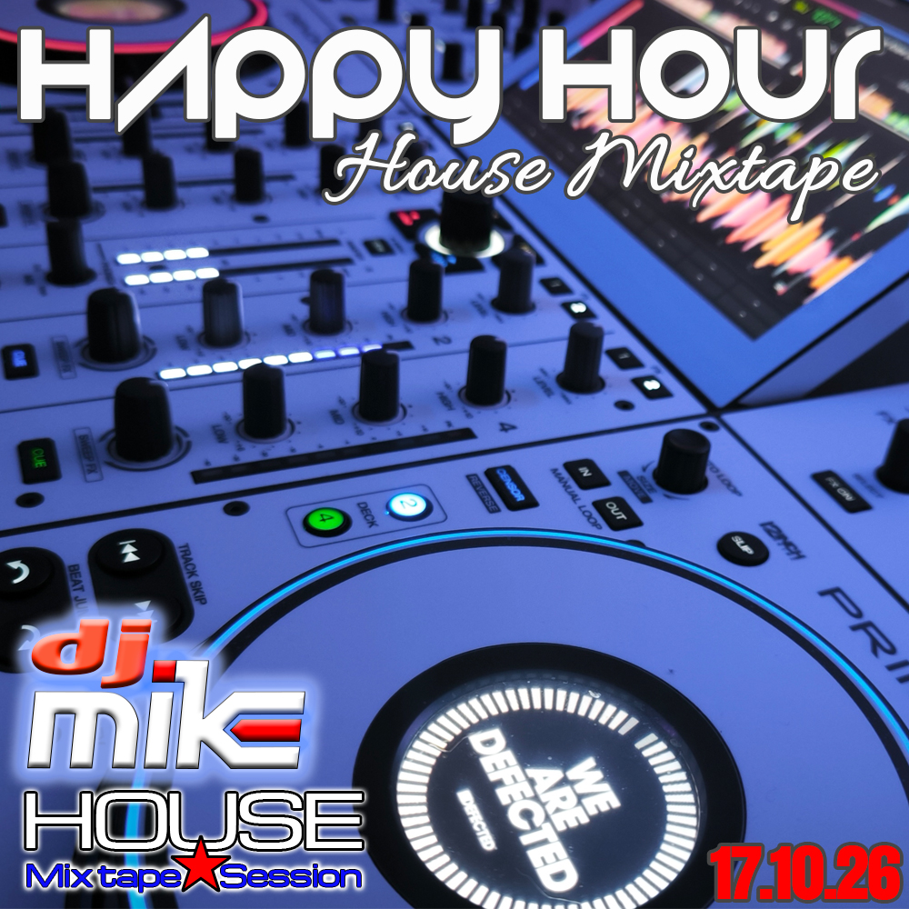 Pochette de ★ DJ Mike ★ HAPPY HOUR House Session 2026-10-17